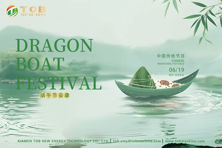 TOB NEW ENERGY Dragon Boat Festival Greetings & Holiday Notice